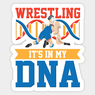 WRESTLING: Wrestling In My DNA Sticker